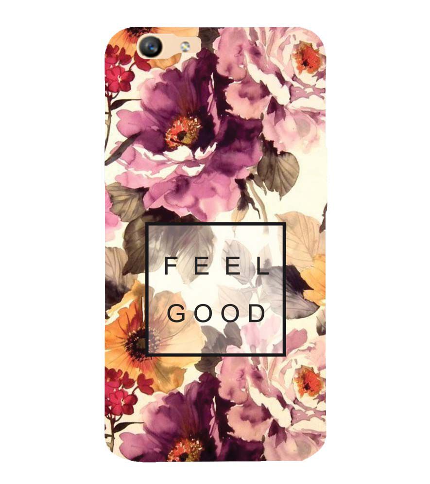 PS1324-Feel Good Flowers Back Cover for Oppo F1s : A59