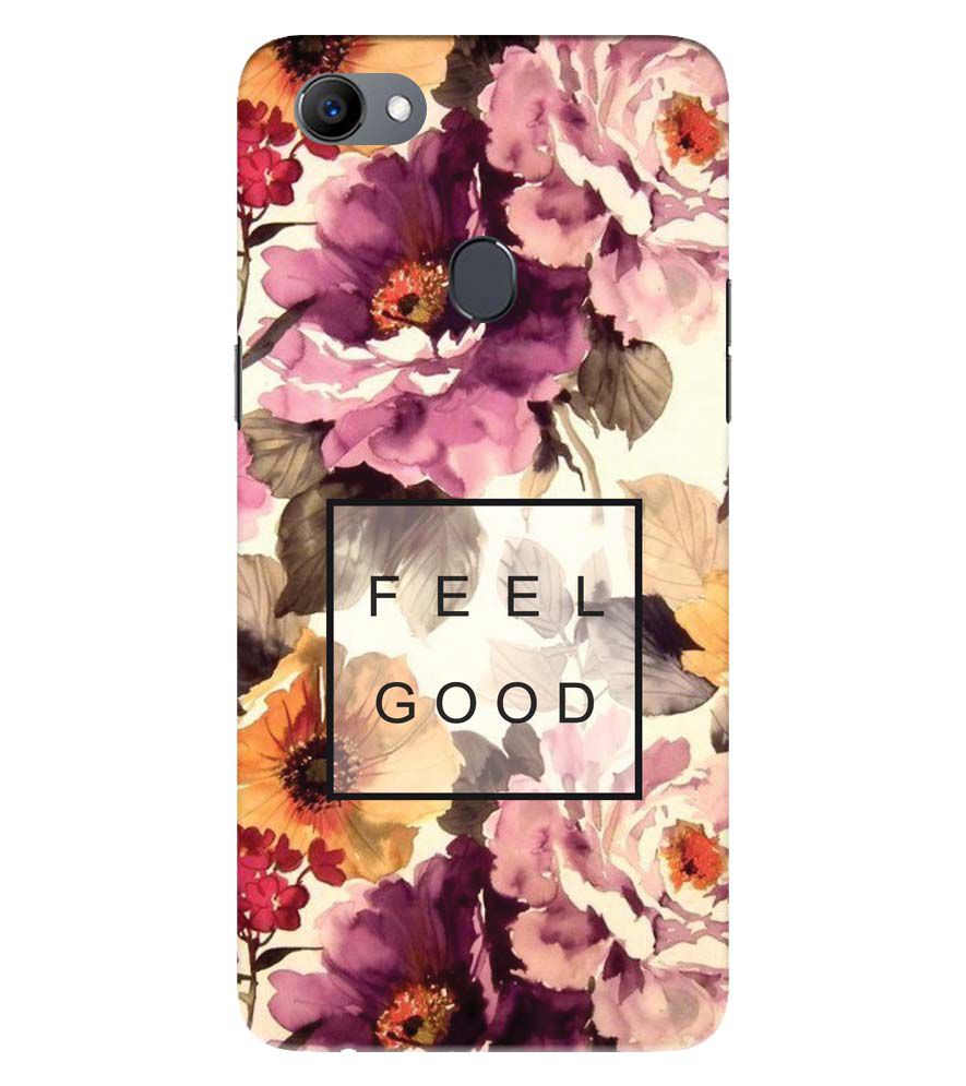 PS1324-Feel Good Flowers Back Cover for Oppo F5 Plus