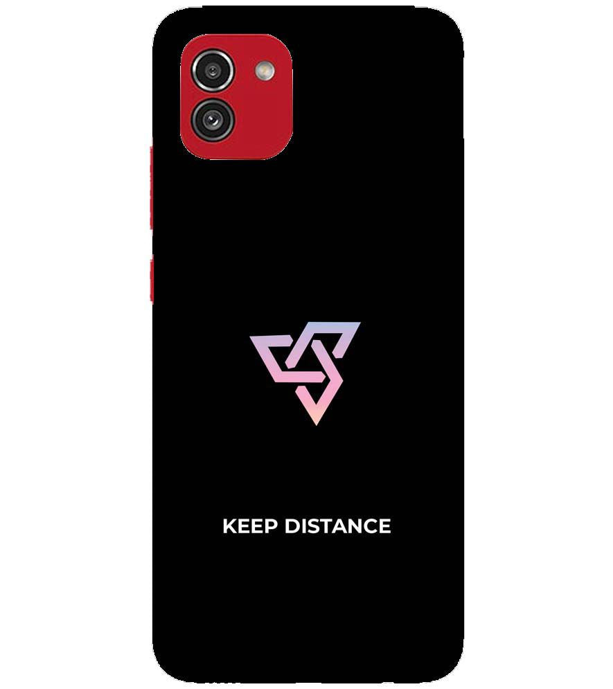 PS1334-Keep Distance Back Cover for Samsung Galaxy A03