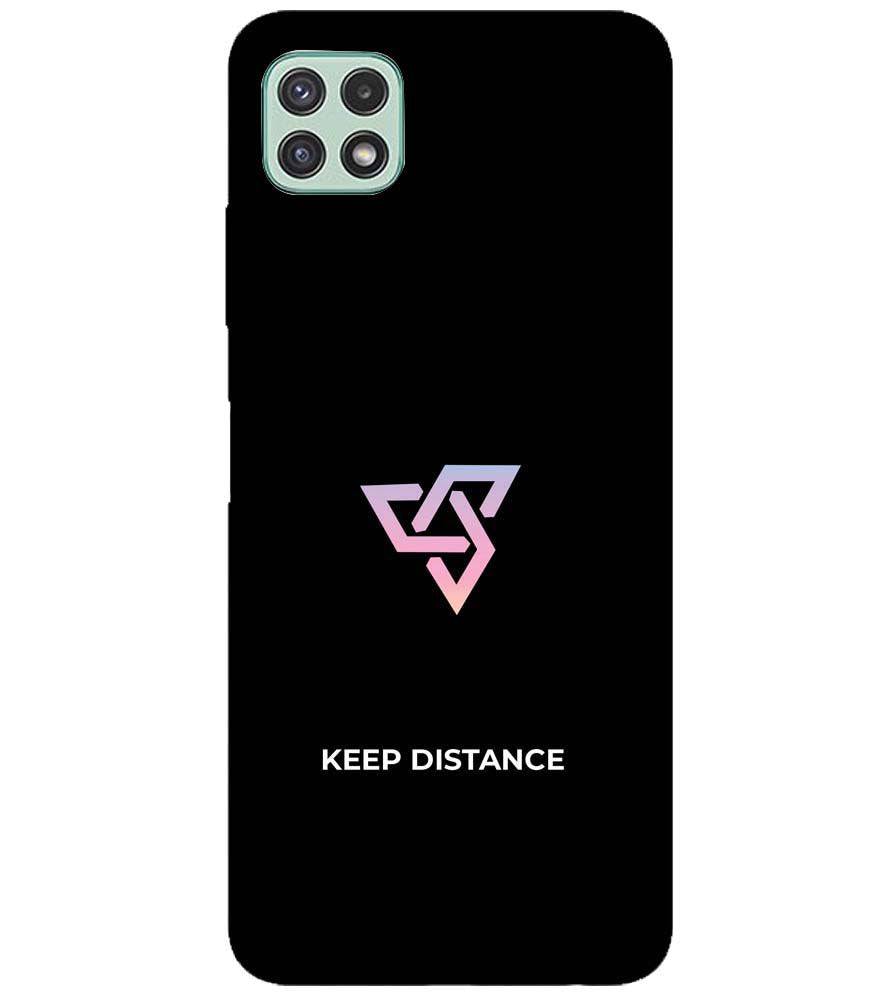 PS1334-Keep Distance Back Cover for Samsung Galaxy A22 5G