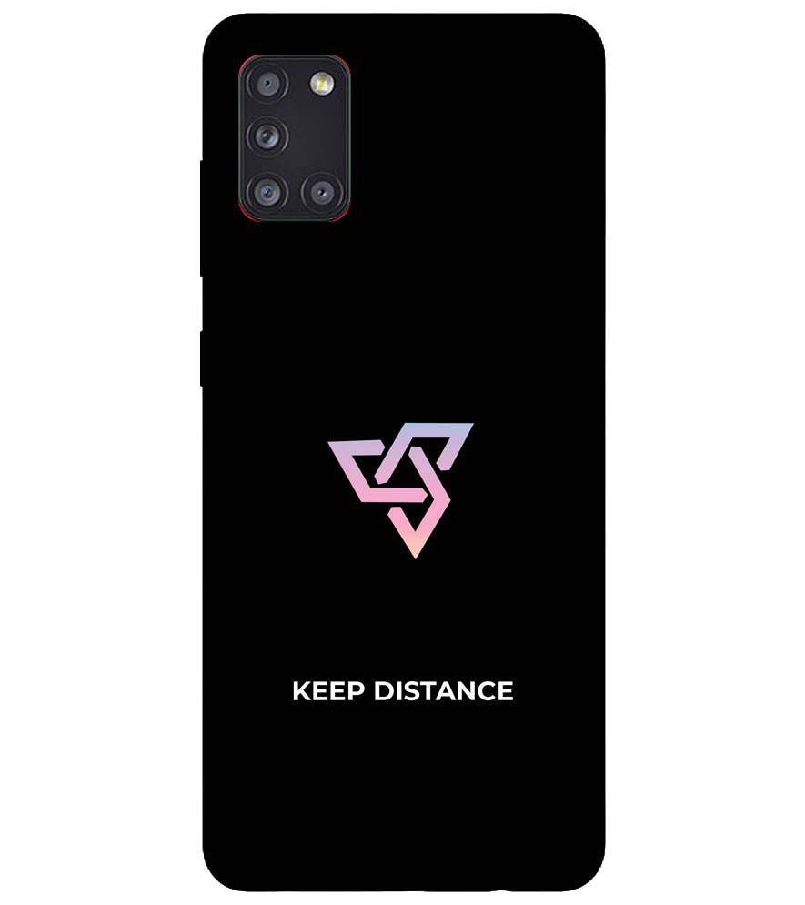 PS1334-Keep Distance Back Cover for Samsung Galaxy A31