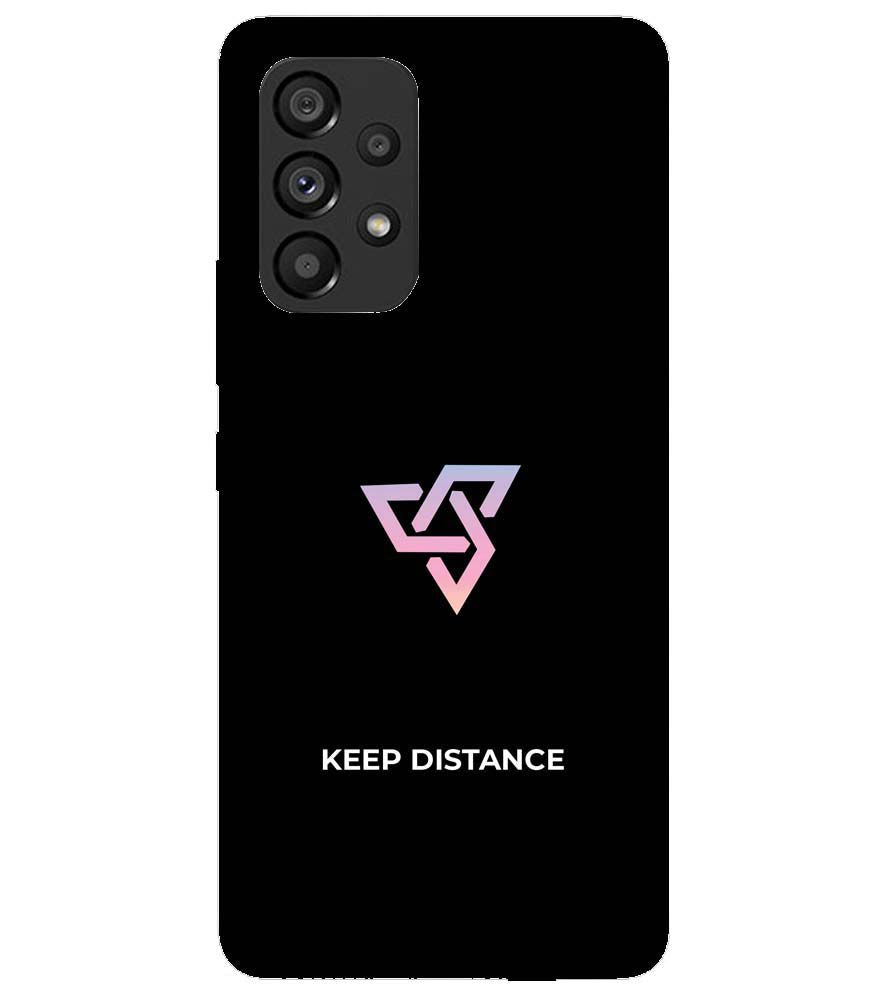 PS1334-Keep Distance Back Cover for Samsung Galaxy A53 5G