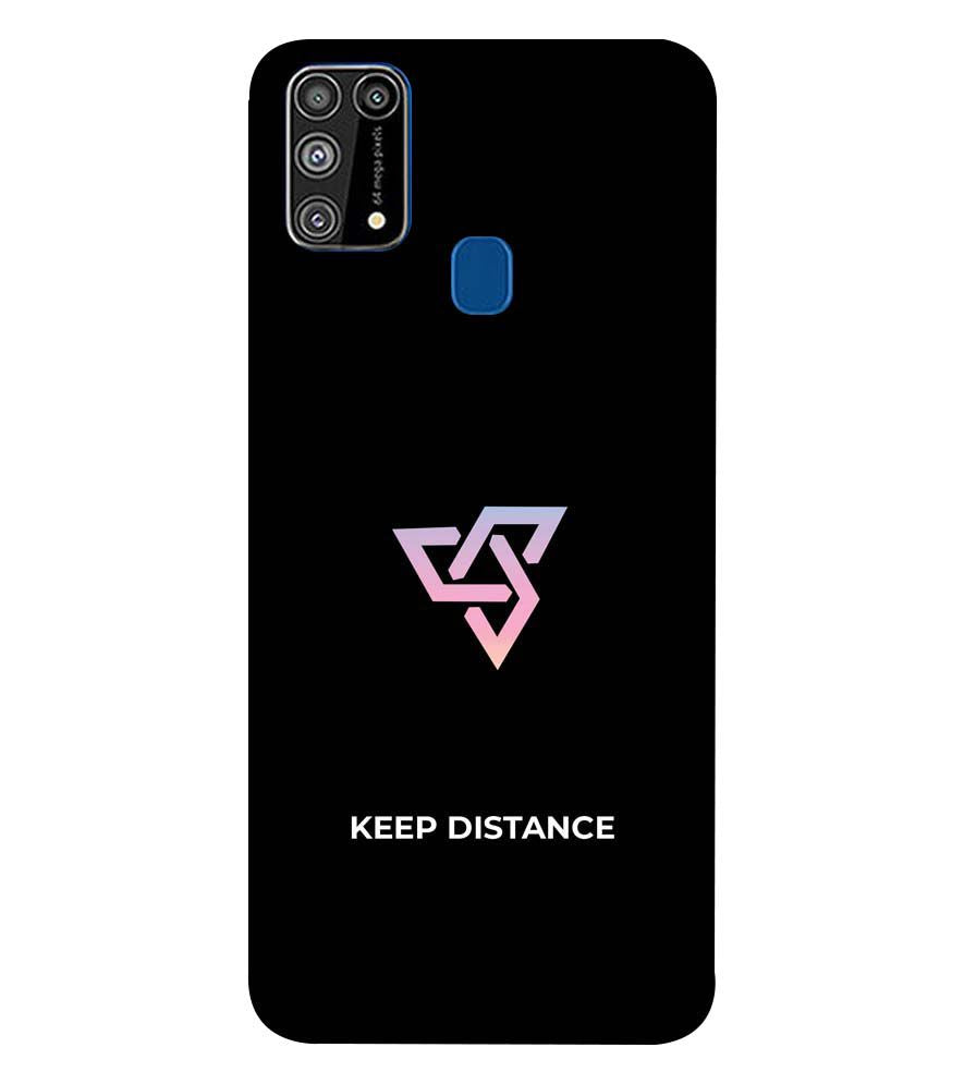 PS1334-Keep Distance Back Cover for Samsung Galaxy M31