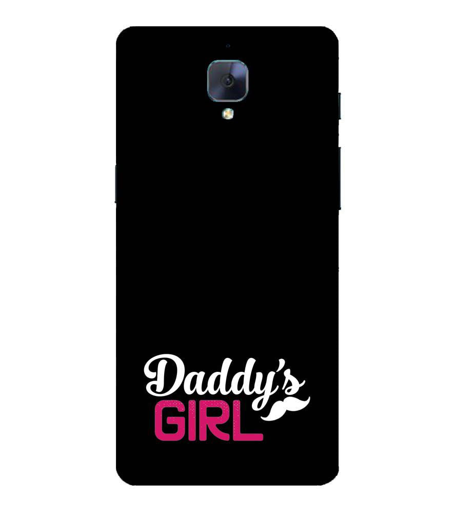 U0052-Daddy's Girl Back Cover for OnePlus 3 and OnePlus 3T
