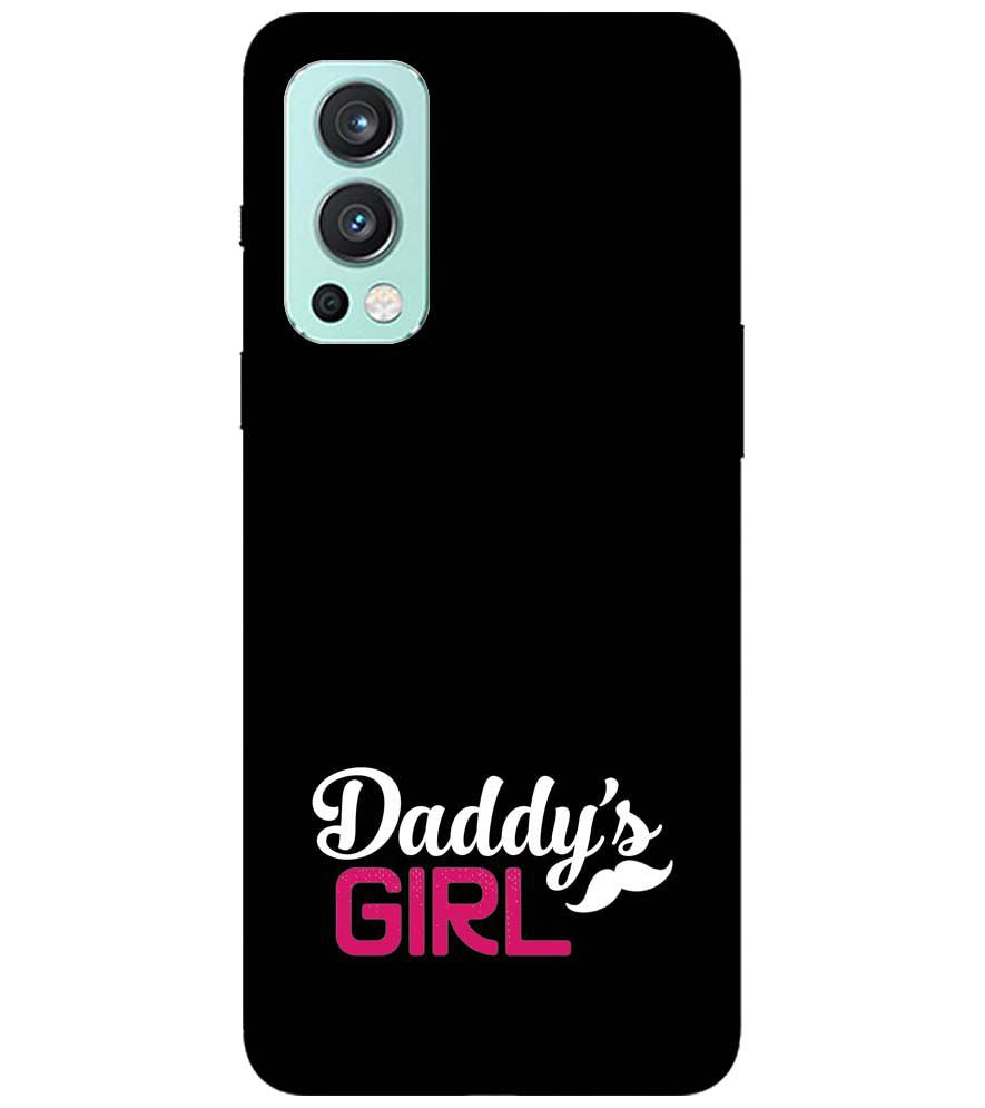 U0052-Daddy's Girl Back Cover for OnePlus Nord 2 5G