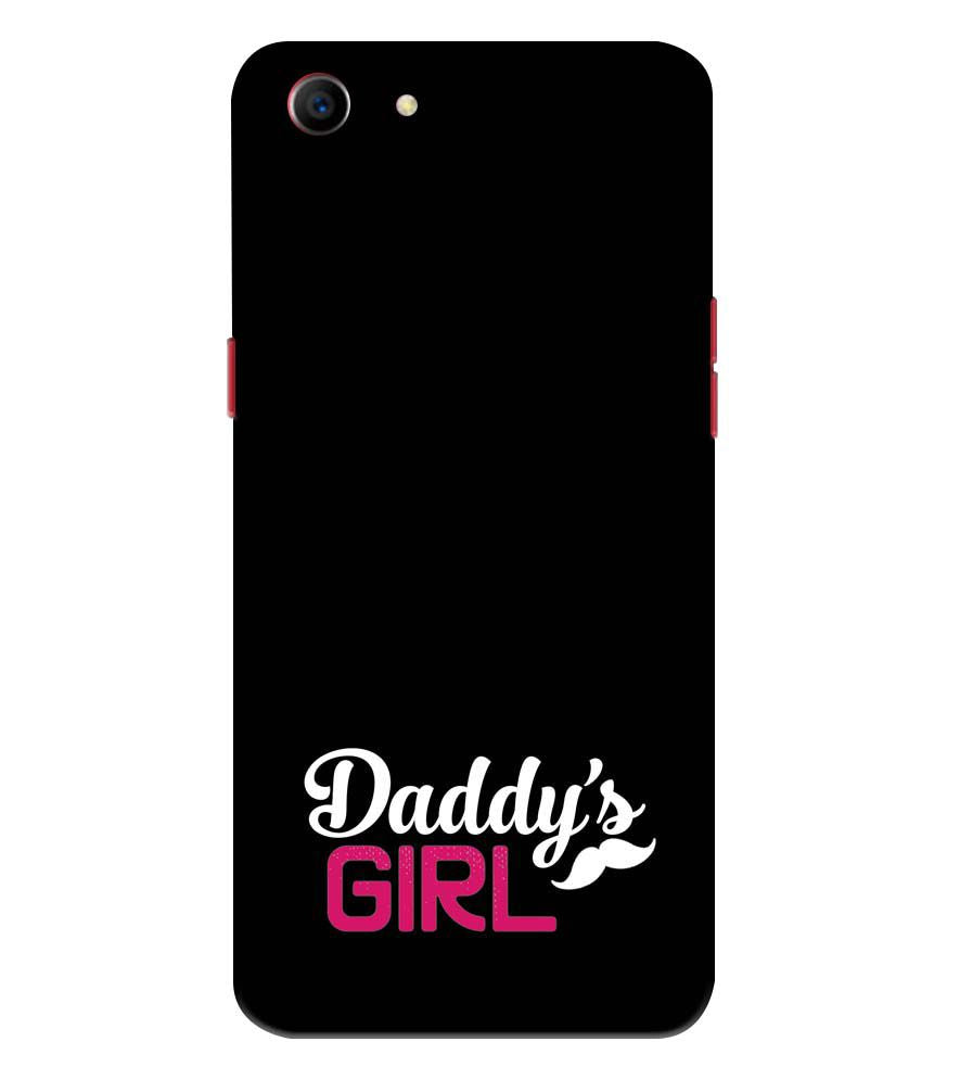 U0052-Daddy's Girl Back Cover for Oppo A1