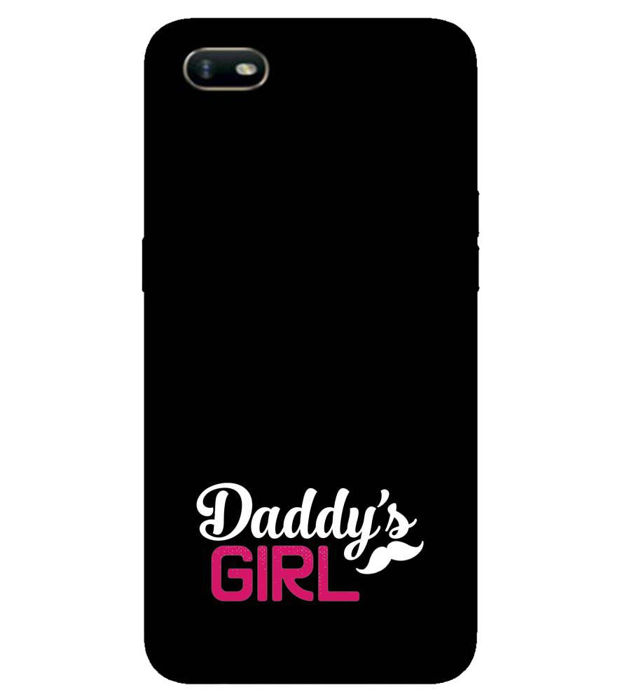 U0052-Daddy's Girl Back Cover for Oppo A1k