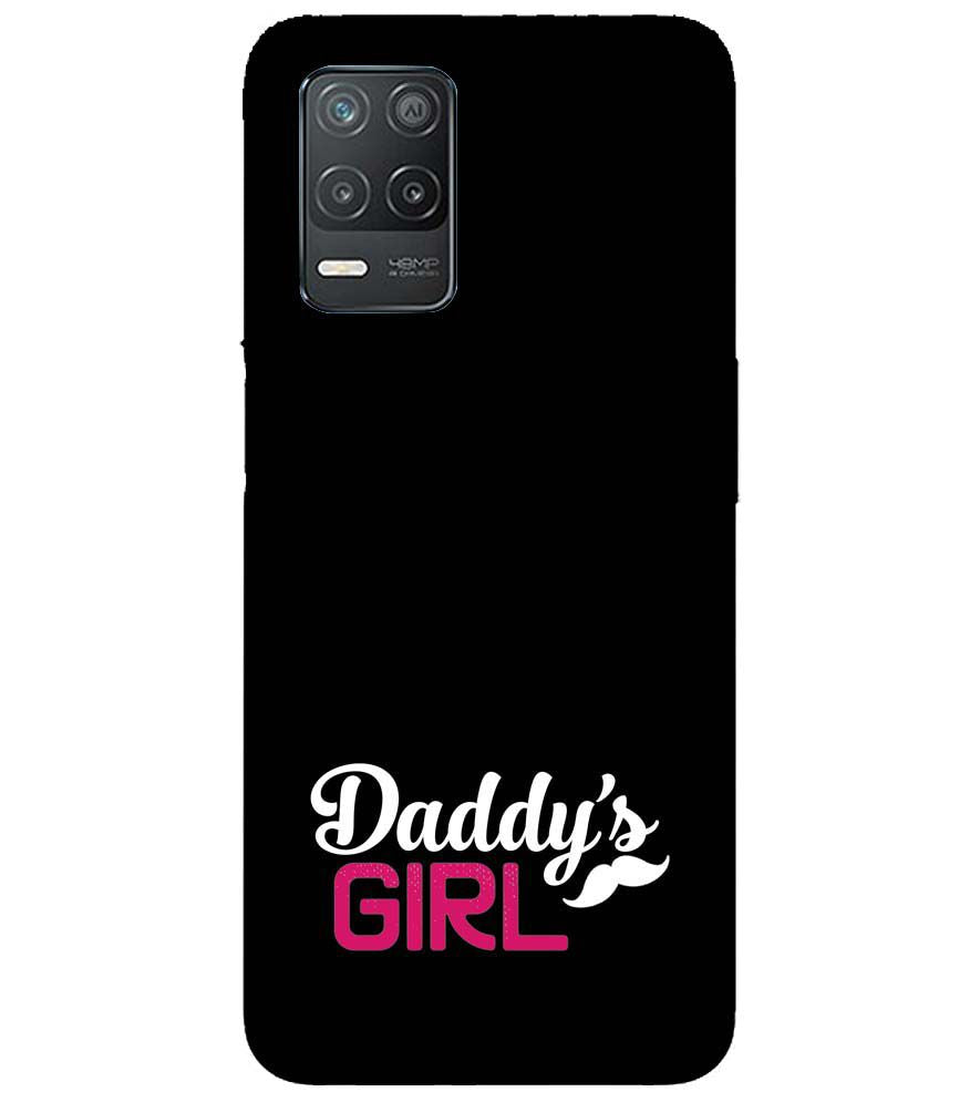 U0052-Daddy's Girl Back Cover for Realme 9 5G