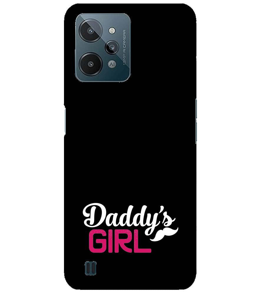 U0052-Daddy's Girl Back Cover for Realme C31