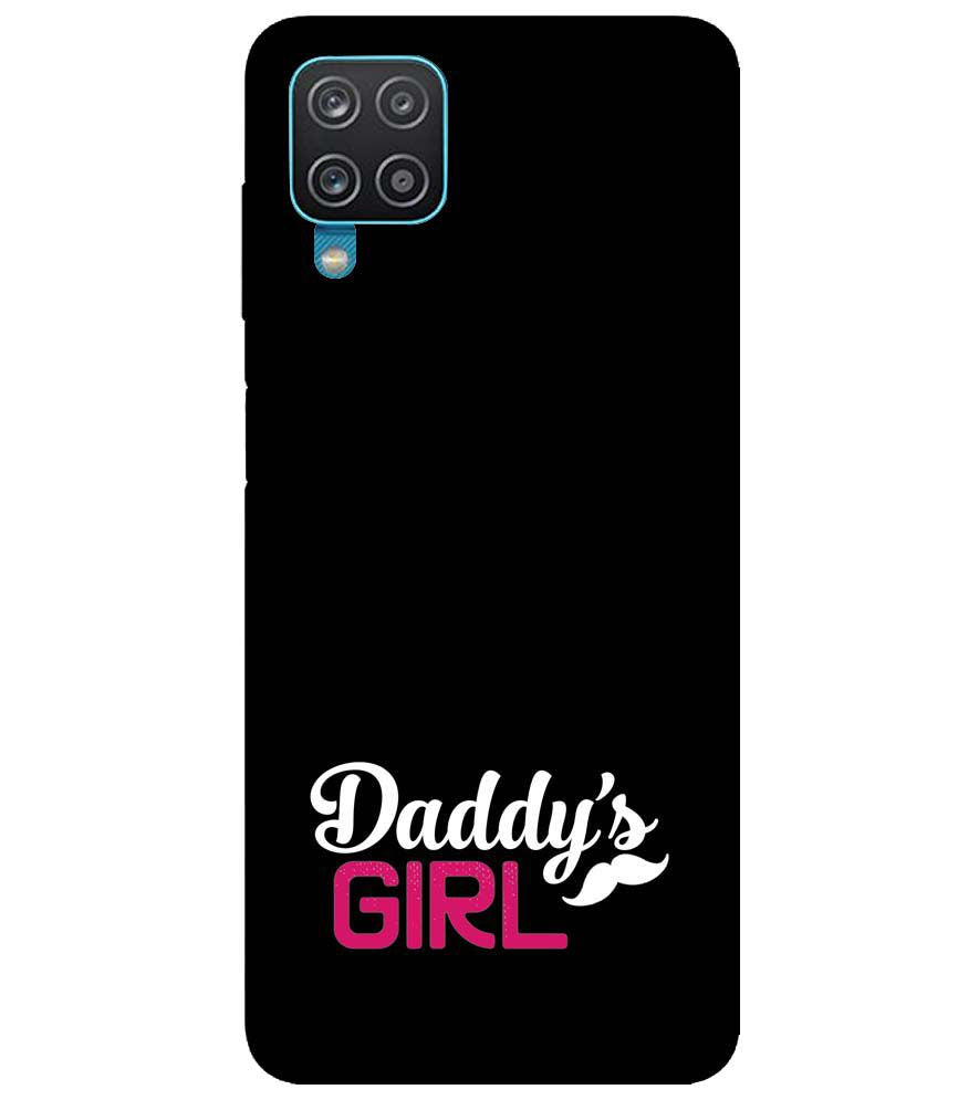 U0052-Daddy's Girl Back Cover for Samsung Galaxy A12 (India)