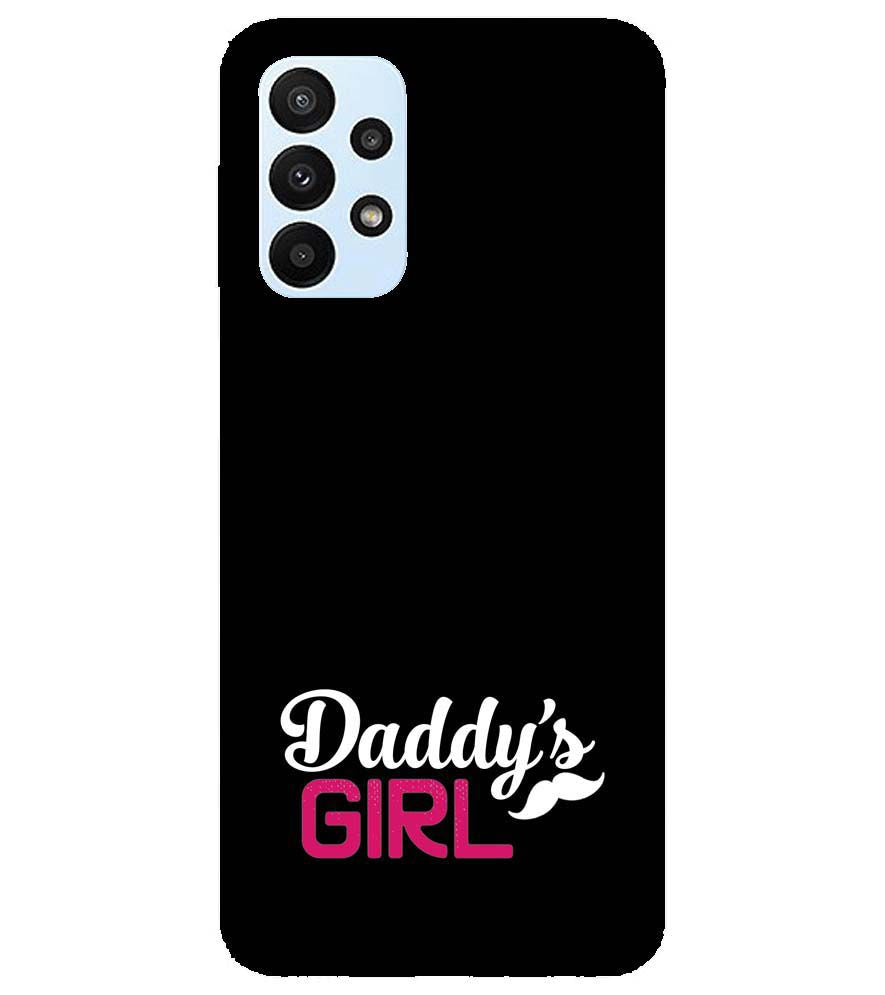 U0052-Daddy's Girl Back Cover for Samsung Galaxy A23