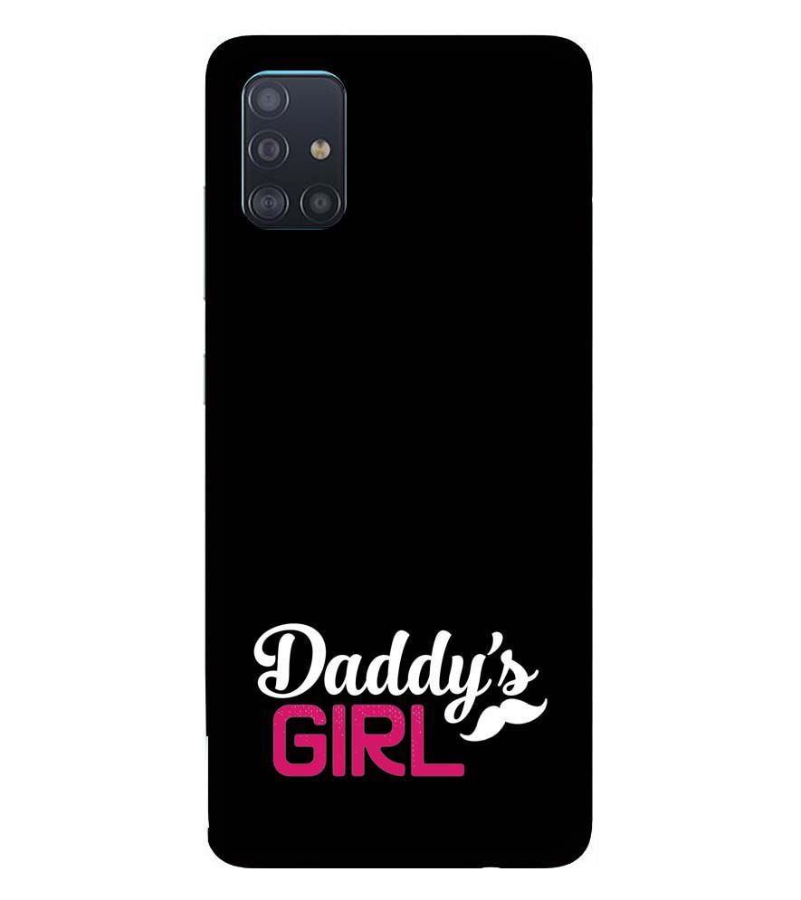 U0052-Daddy's Girl Back Cover for Samsung Galaxy A51