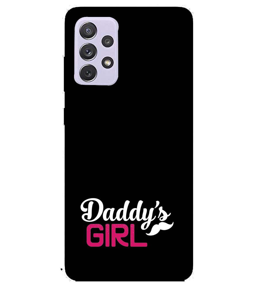 U0052-Daddy's Girl Back Cover for Samsung Galaxy A72