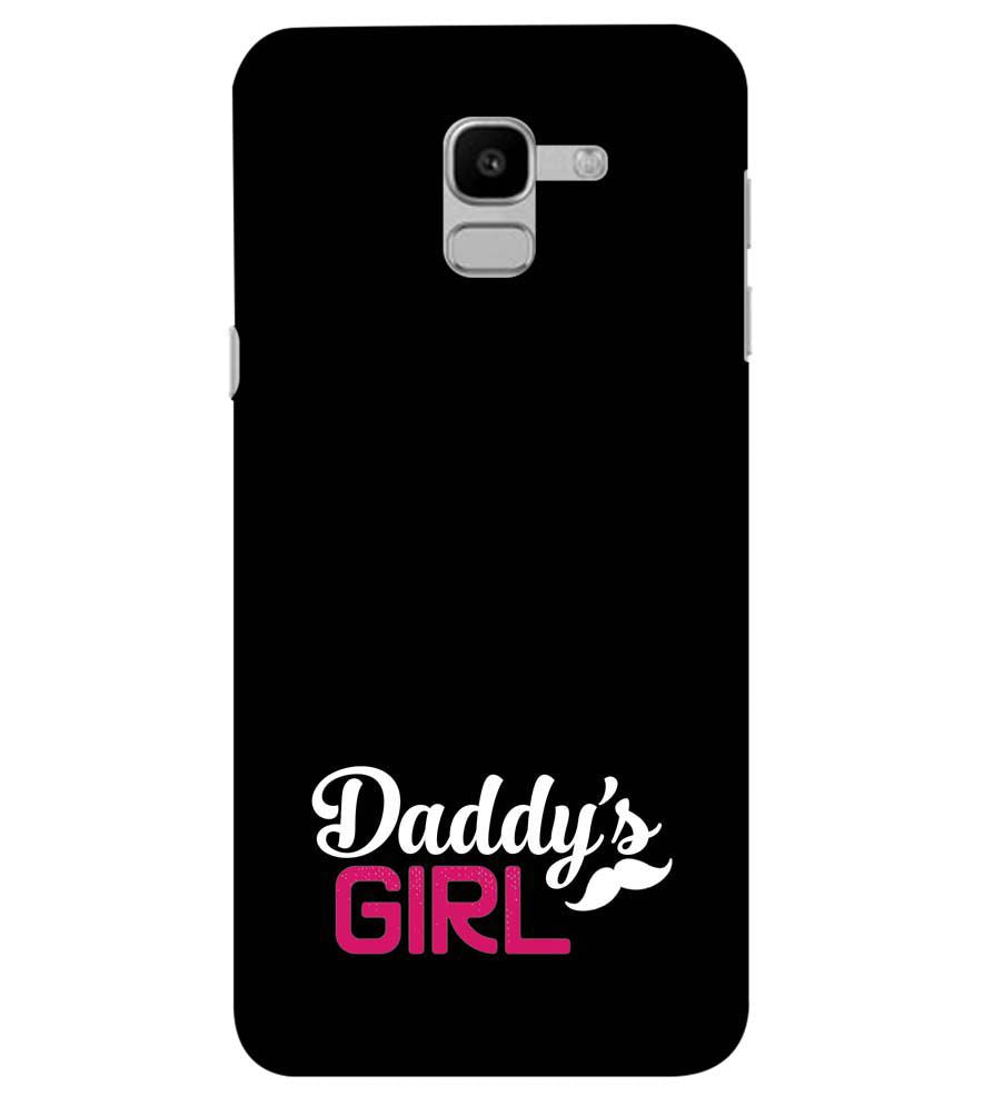 U0052-Daddy's Girl Back Cover for Samsung Galaxy J6 (2018)