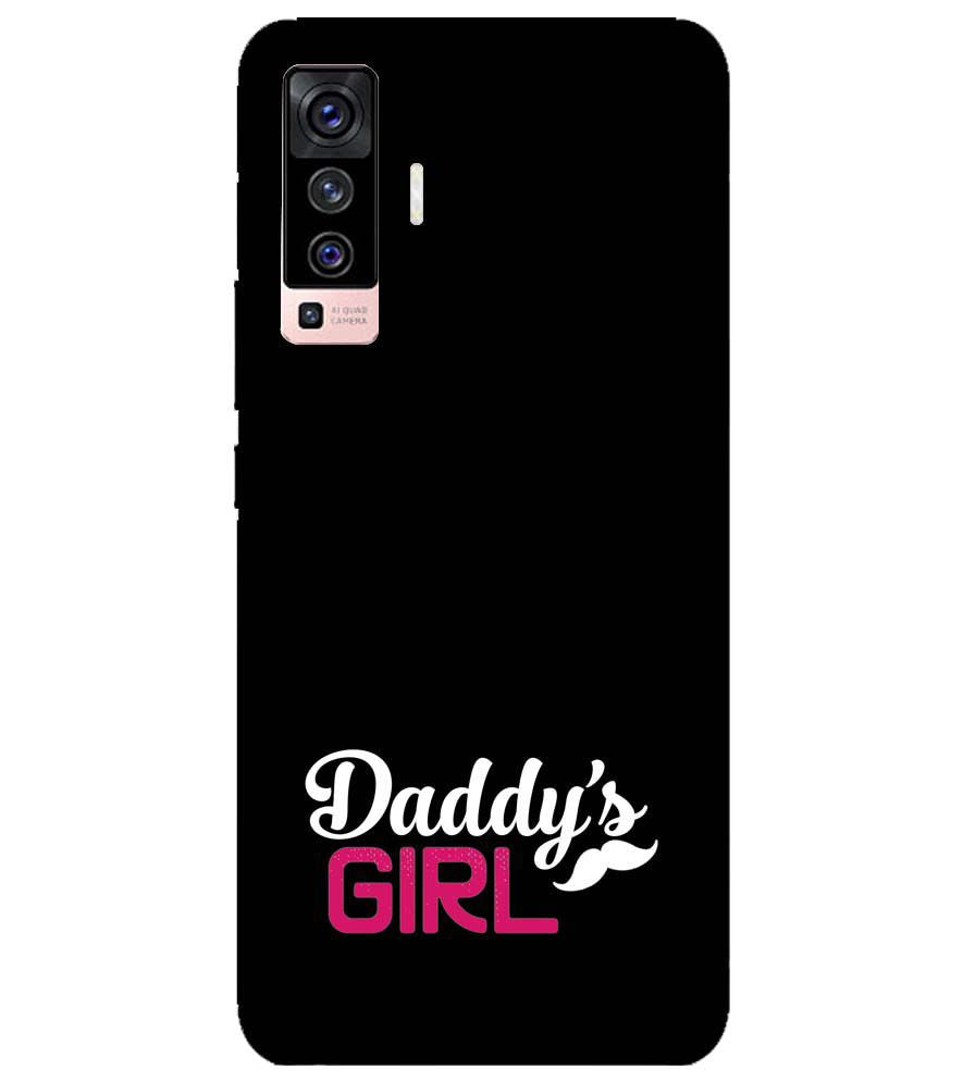 U0052-Daddy's Girl Back Cover for vivo X50