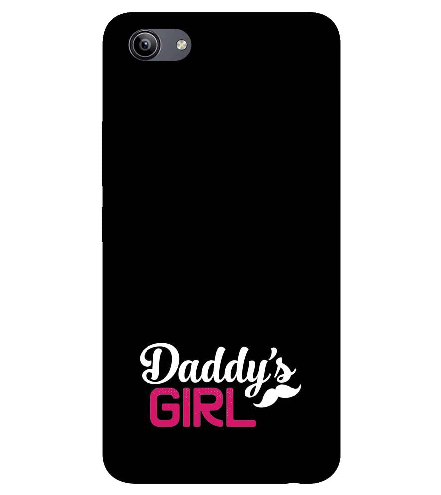 U0052-Daddy's Girl Back Cover for Vivo Y81