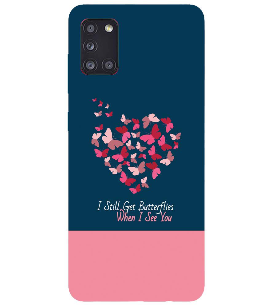 U0317-Butterflies on Seeing You Back Cover for Samsung Galaxy A31
