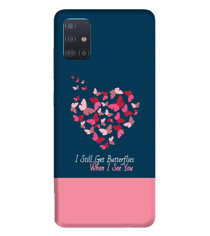 U0317-Butterflies on Seeing You Back Cover for Samsung Galaxy A51