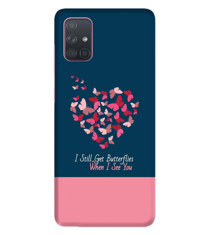 U0317-Butterflies on Seeing You Back Cover for Samsung Galaxy A71