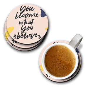 Become What you Believe Coasters