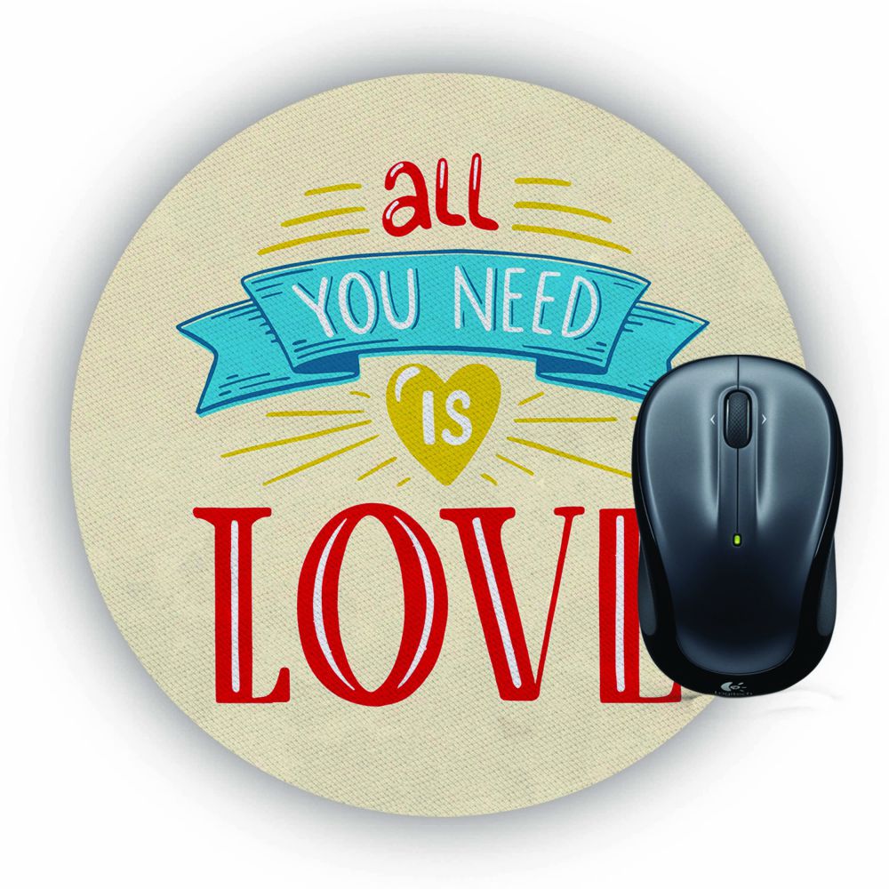 All U Need is Love Mouse Pad (Round)