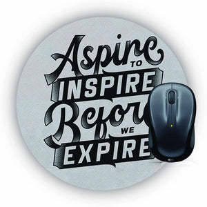 Aspire to Inspire Mouse Pad (Round)