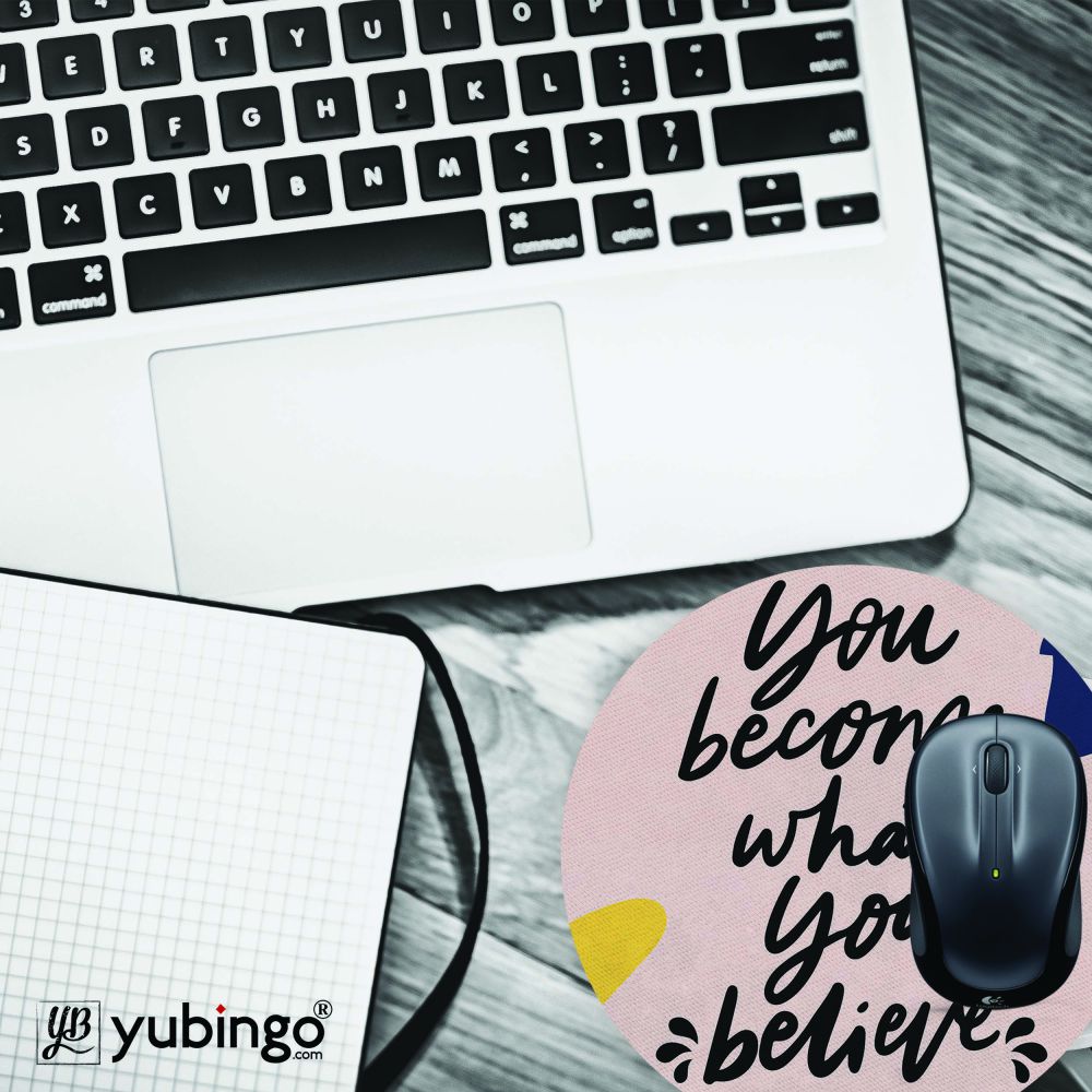 Become What you Believe Mouse Pad (Round)-Image4
