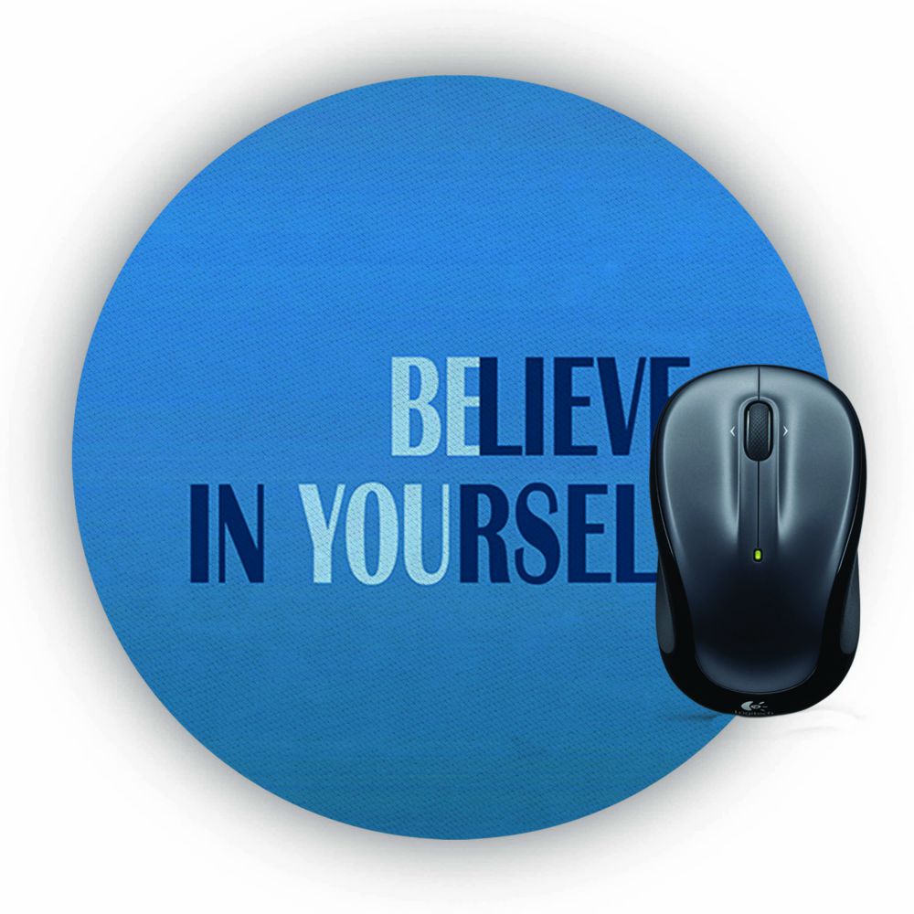 Believe in Yourself Mouse Pad (Round)