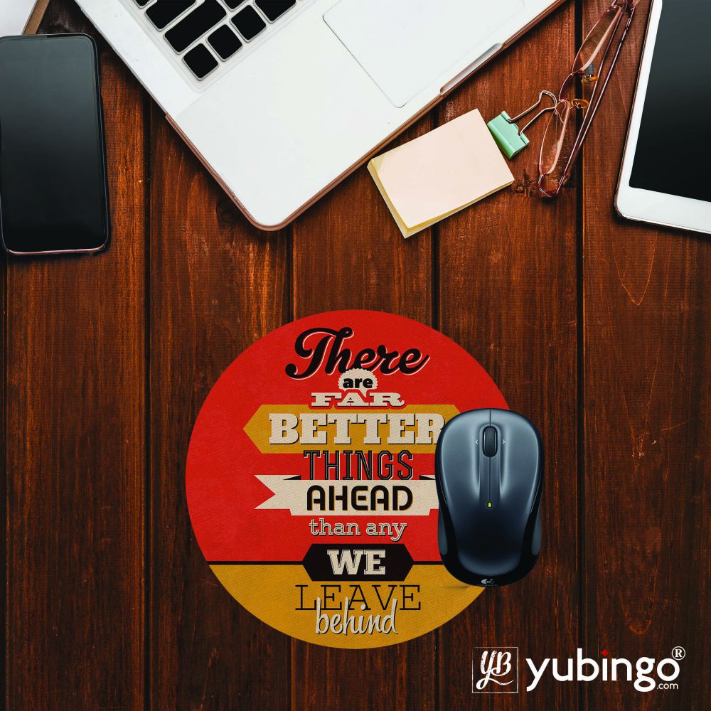 Better Things Ahead Mouse Pad (Round)
