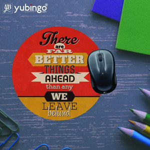 Better Things Ahead Mouse Pad (Round)-Image5