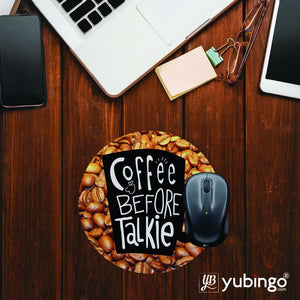 Coffee Before Talkie Mouse Pad (Round)-Image2