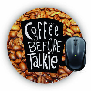Coffee Before Talkie Mouse Pad (Round)