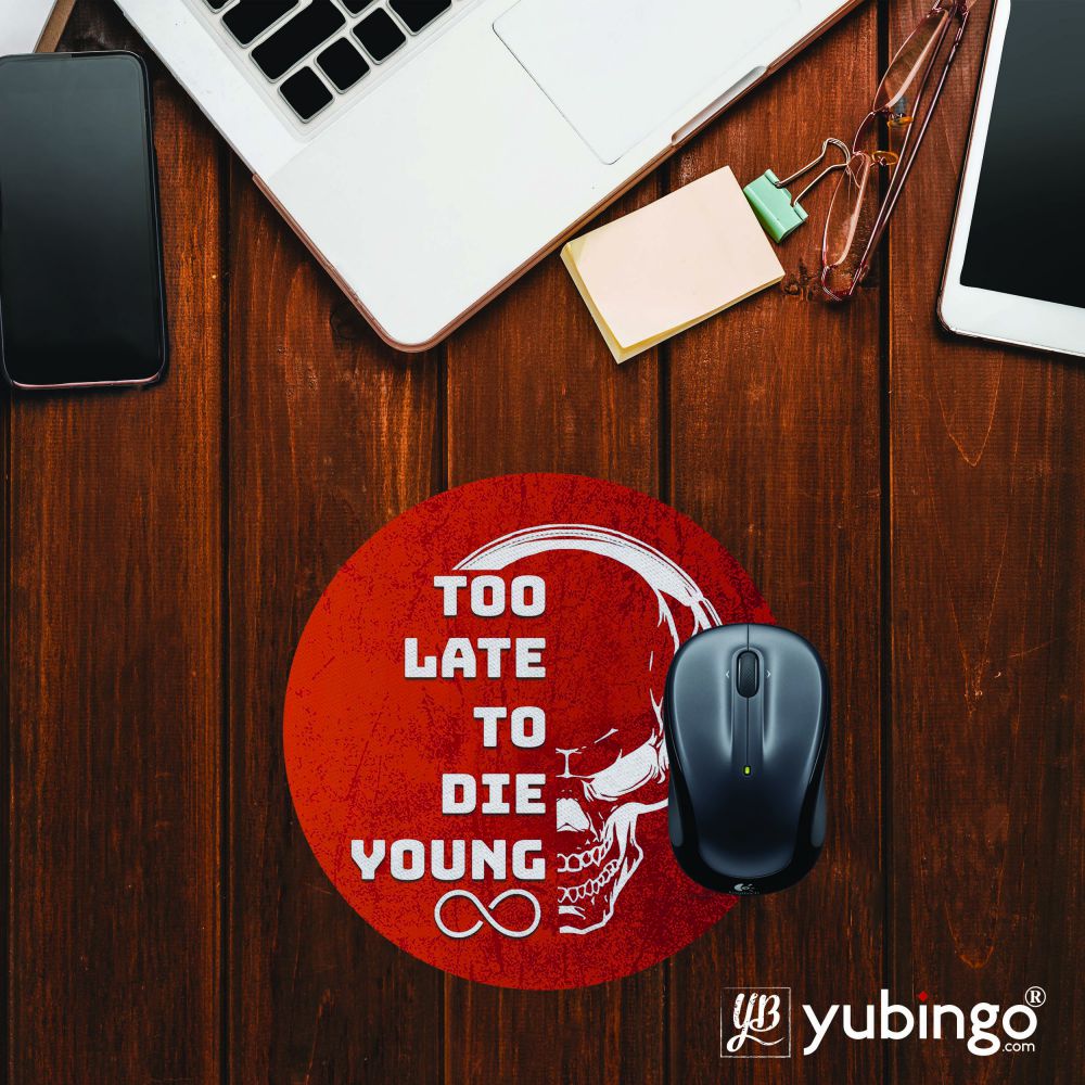 Die Young Mouse Pad (Round)-Image2