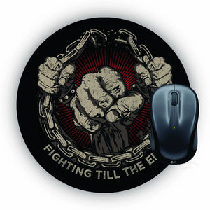 Fighting Till The End Mouse Pad (Round)