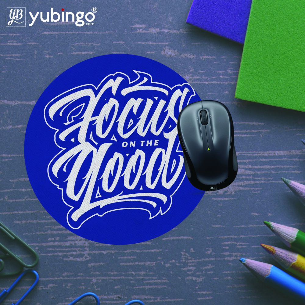 Focus on the good Mouse Pad (Round)-Image5