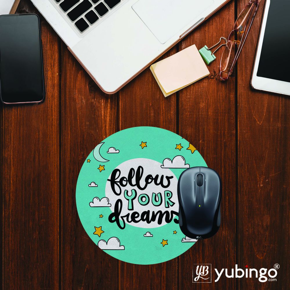 Follow your Dreams Mouse Pad (Round)