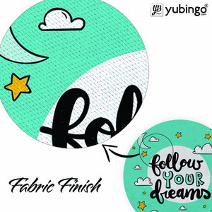 Follow your Dreams Mouse Pad (Round)-Image3