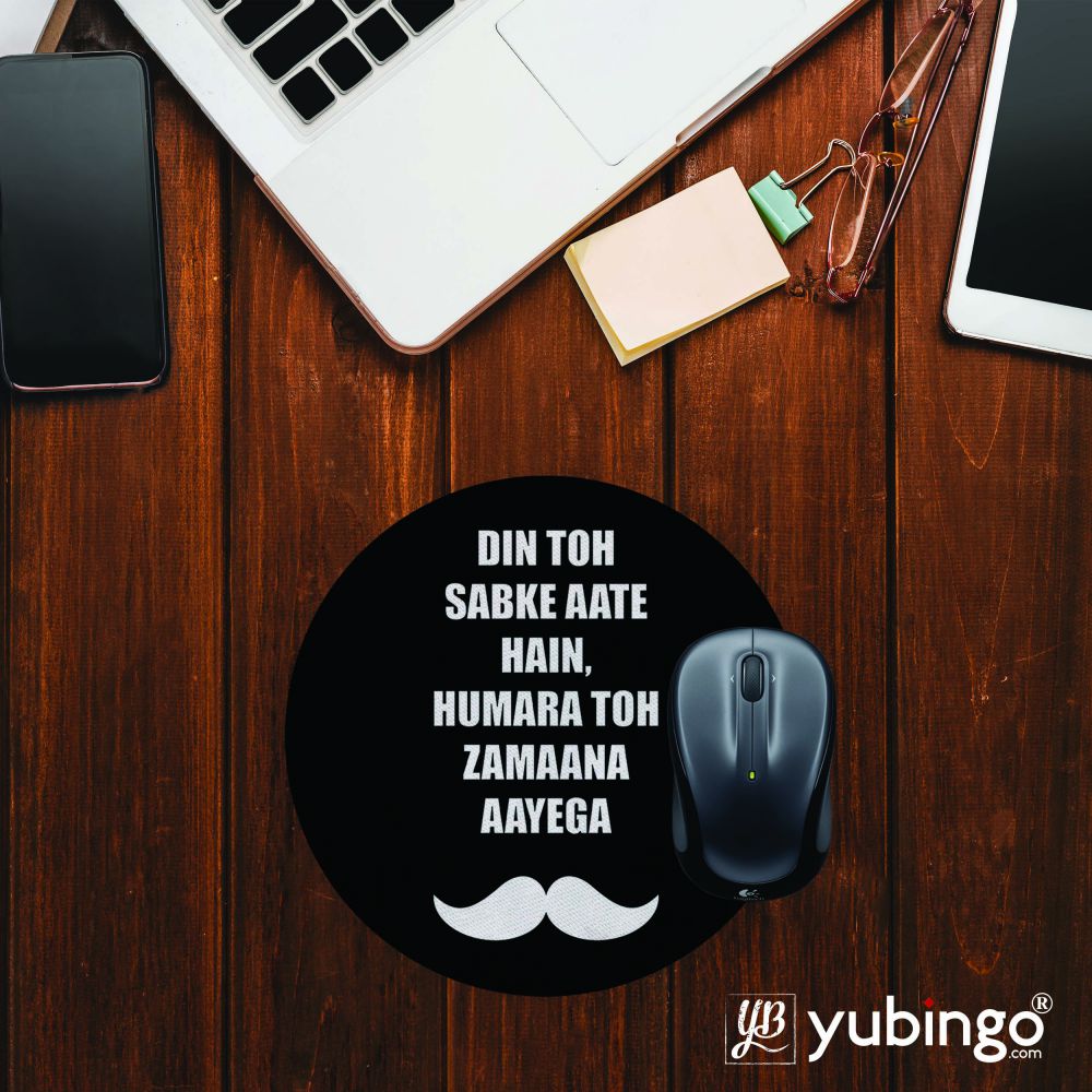 Hamara Toh Zamana Aayega Mouse Pad (Round)