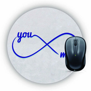 Infinite You and Me Mouse Pad (Round)