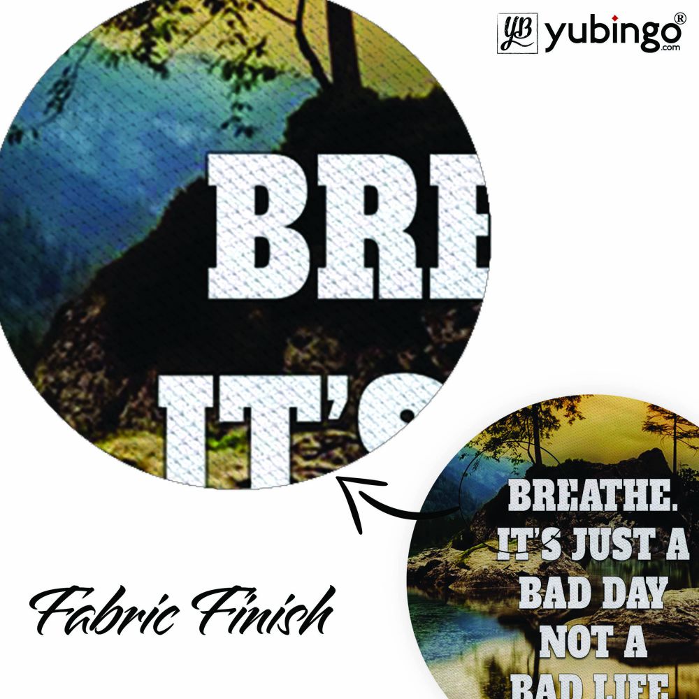 Its Not A Bad Life Mouse Pad (Round)-Image3