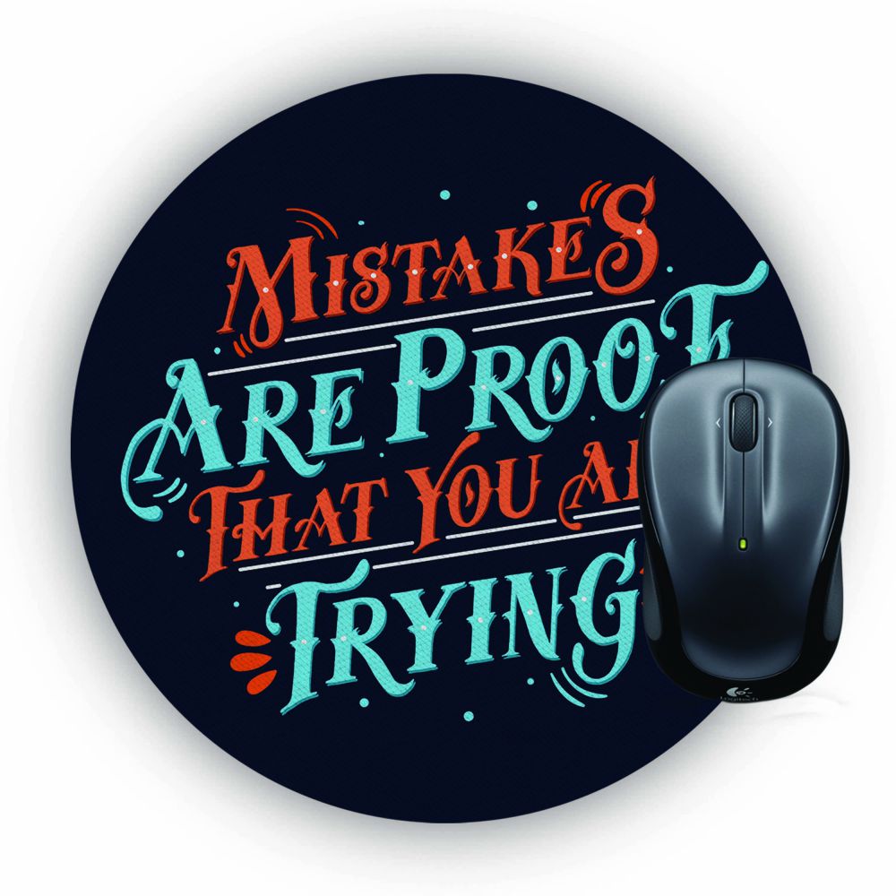 Mistakes Are Proof Mouse Pad (Round)