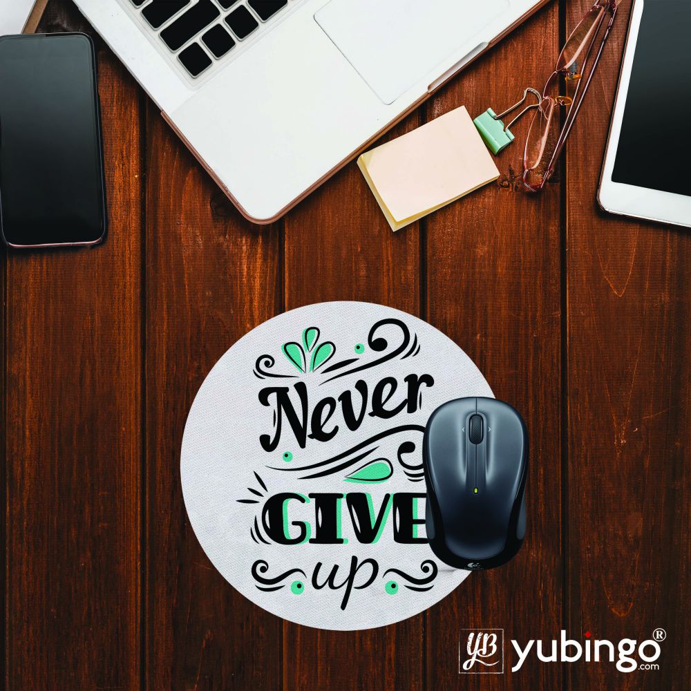 Never Giive Up Mouse Pad (Round)