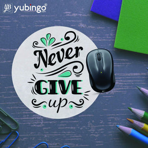 Never Giive Up Mouse Pad (Round)-Image5
