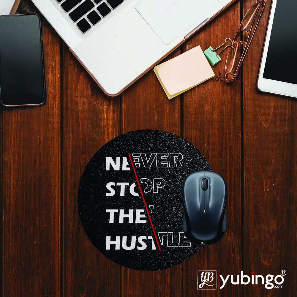Never Stop Hustle Mouse Pad (Round)