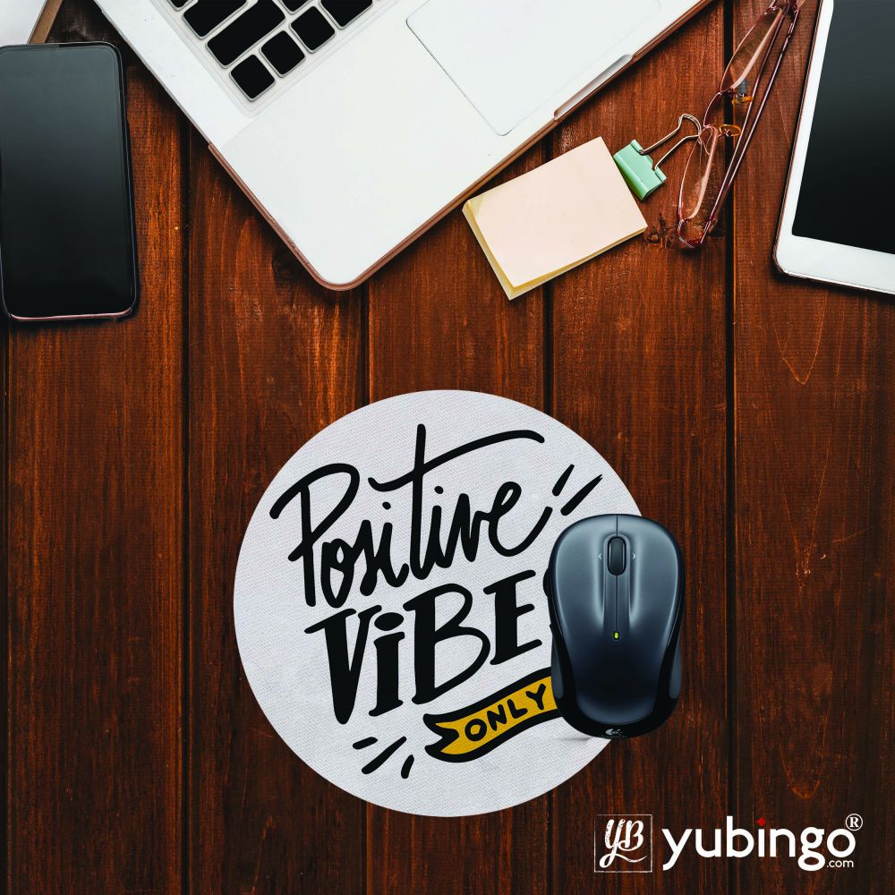 Positive Vibes Only Mouse Pad (Round)