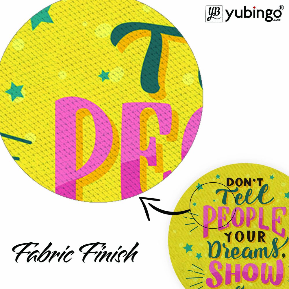 Show Your Dreams Mouse Pad (Round)-Image3