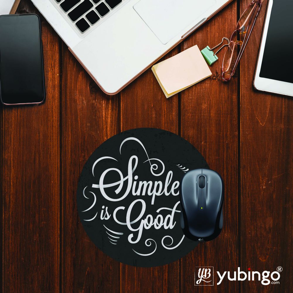 Simple is Good Mouse Pad (Round)
