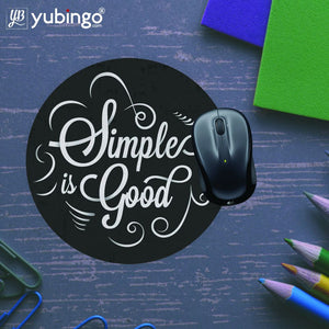 Simple is Good Mouse Pad (Round)-Image5