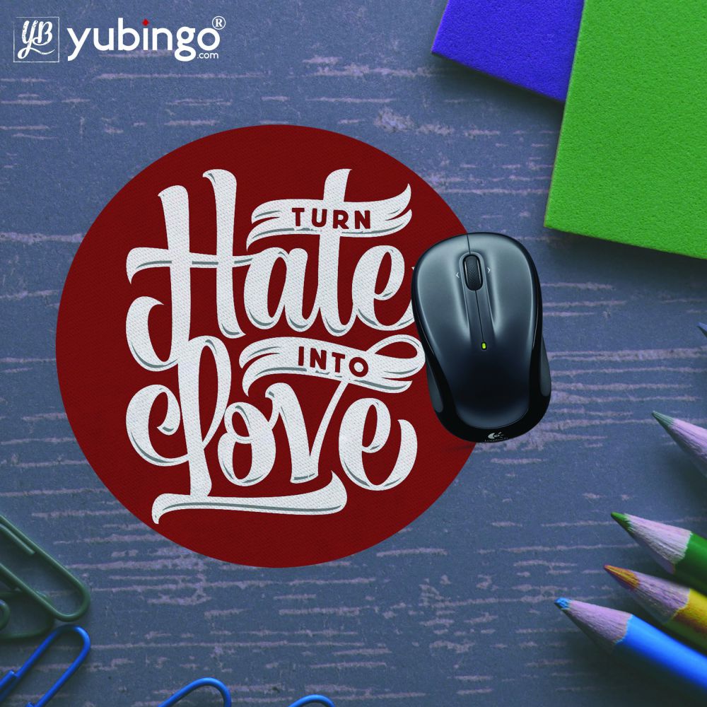 Turn Hate into Love Mouse Pad (Round)-Image5
