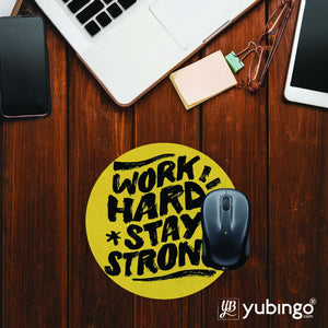 Work Hard Stay Strong Mouse Pad (Round)-Image2